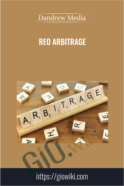 REO Arbitrage - Dandrew Media