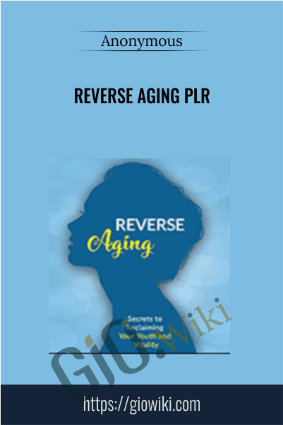 Reverse Aging PLR
