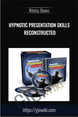 Hypnotic Presentation Skills Reconstructed - Rintu Basu