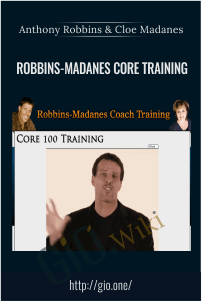 Robbins-Madanes Core Training – Anthony Robbins & Cloe Madanes