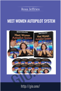 Meet Women Autopilot System – Ross Jeffries