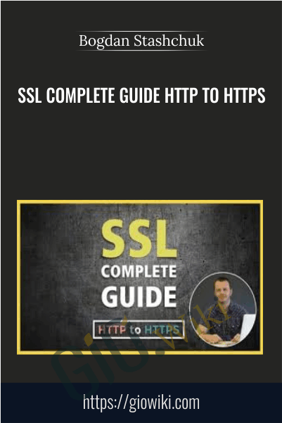 SSL Complete Guide HTTP to HTTPS - Bogdan Stashchuk