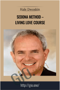 Sedona Method – Living Love Course – Hale Dwoskin