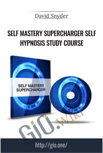 Self Mastery Supercharger Self Hypnosis Study Course – David Snyder