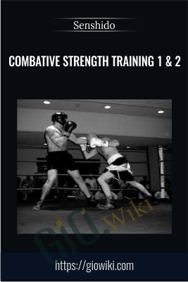 Combative Strength Training 1 & 2 - Senshido