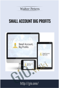 Small Account Big Profits – Walter Peters