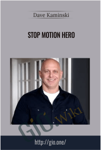 Stop Motion Hero – Dave Kaminski