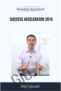 Success Accelerator 2016 – Brendon Burchard