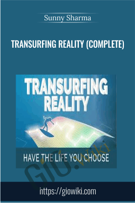 Transurfing Reality (Complete) - Sunny Sharma