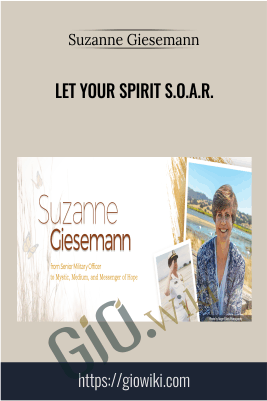 Let Your Spirit S.O.A.R.- Suzanne Giesemann