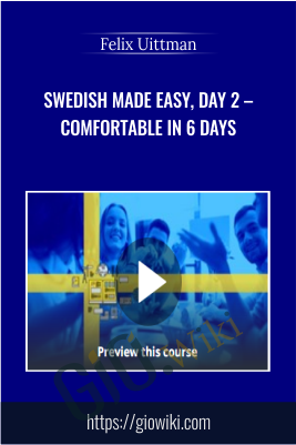 Swedish Made Easy, Day 2 – Comfortable in 6 days - Felix Uittman