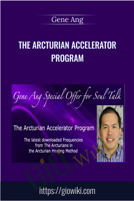 The Arcturian Accelerator Program - Gene Ang