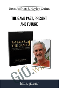 The Game Past, Present and Future – Ross Jeffries + Hayley Quinn