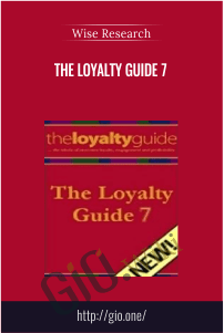 The Loyalty Guide 7 – Wise Research