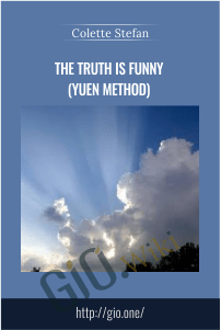 The Truth is Funny (Yuen Method) - Colette Stefan