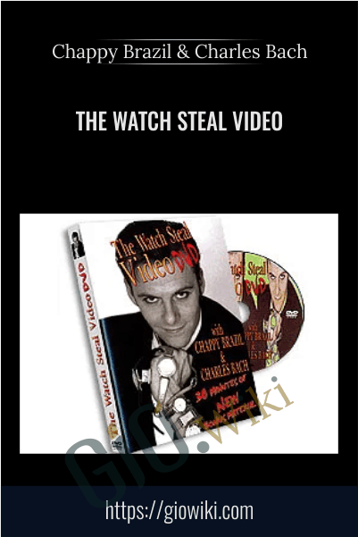 The Watch Steal Video - Chappy Brazil & Charles Bach