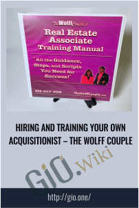 Hiring and Training Your Own Acquisitionist – The Wolff Couple