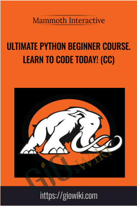 Ultimate Python Beginner Course. Learn to code today! (CC) - Mammoth Interactive