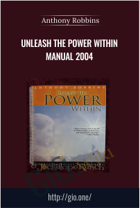 Unleash the Power Within Manual 2004 – Anthony Robbins