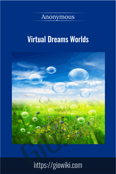 Virtual Dreams Worlds