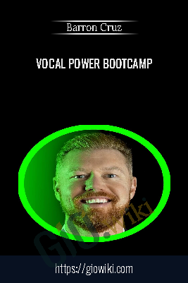 Vocal Power Bootcamp - Barron Cruz