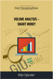 Volume Analysis – Smart Money – Hari Swaminathan