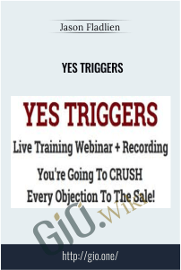 Yes Triggers – Jason Fladlien