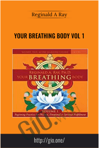 Your Breathing Body VOL 1 – Reginald A Ray