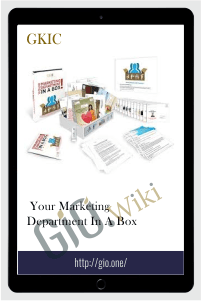 Your Marketing Department in a Box - GKIC