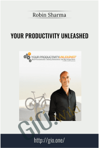 Your Productivity Unleashed – Robin Sharma