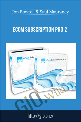eCom Subscription Pro 2 - Jon Bowtell & Saul Mauraney
