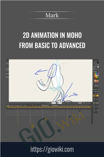 2D Animation in Moho from Basic to Advanced - Mark