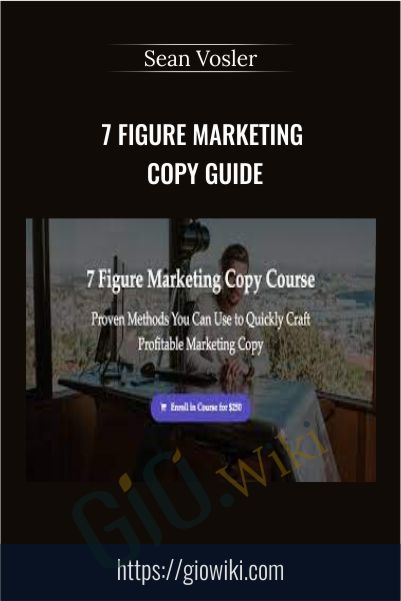 7 Figure Marketing Copy Guide – Sean Vosler