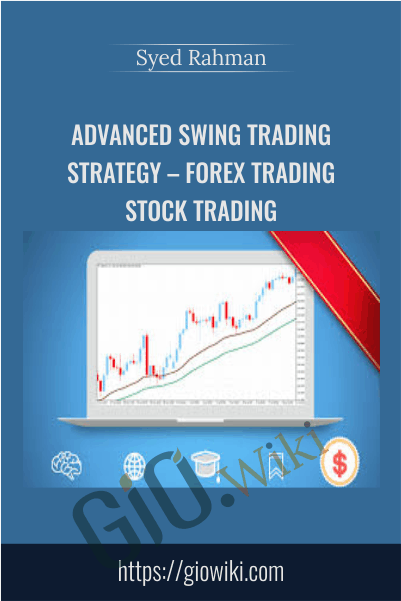 ADVANCED Swing Trading Strategy – Forex Trading Stock Trading