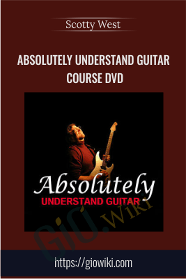 Absolutely Understand Guitar Course DVD - Scotty West