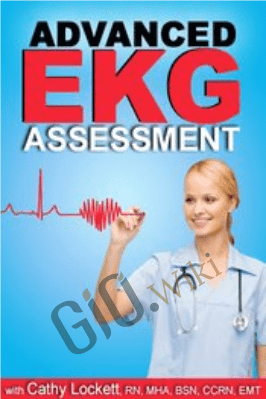 Advanced EKG Assessment - Cathy Lockett