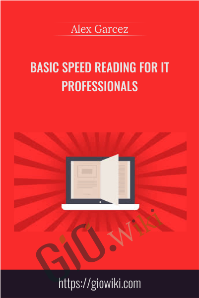Basic Speed Reading for IT Professionals - Alex Garcez