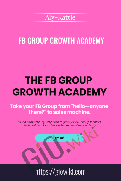 FB Group Growth Academy – Aly+Kattie