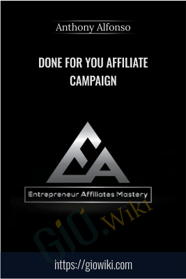 Done For You Affiliate Campaign – Anthony Alfonso