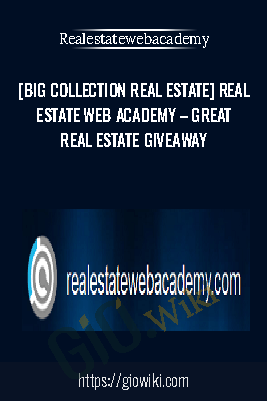 [BIG Collection Real Estate] Real Estate Web Academy – Great Real Estate Giveaway - Realestatewebacademy
