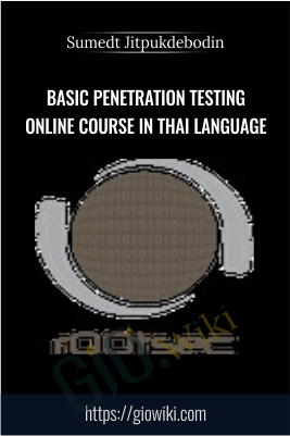 Basic Penetration Testing Online Course in Thai language - Sumedt Jitpukdebodin