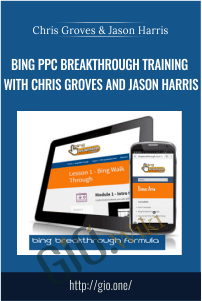 Bing PPC Breakthrough Training with Chris Groves and Jason Harris