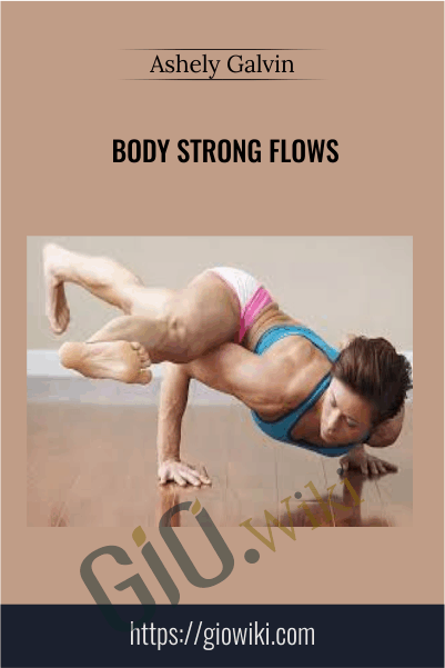 Body Strong Flows - Ashely Galvin