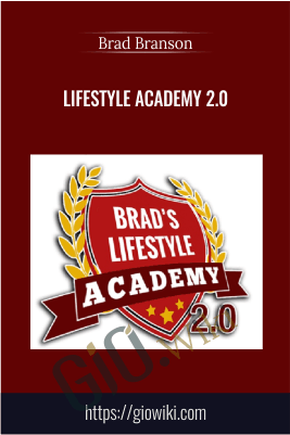 Lifestyle Academy 2.0 – Brad Branson