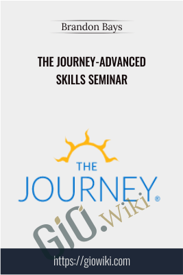 The Journey-Advanced Skills Seminar - Brandon Bays