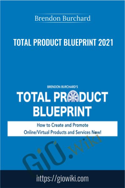 Total Product Blueprint 2021 – Brendon Burchard