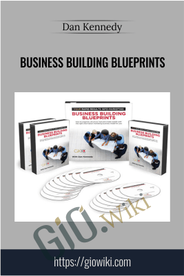 Business Building Blueprints - Dan Kennedy