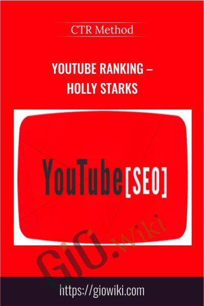 YouTube ranking – Holly Starks – CTR Method