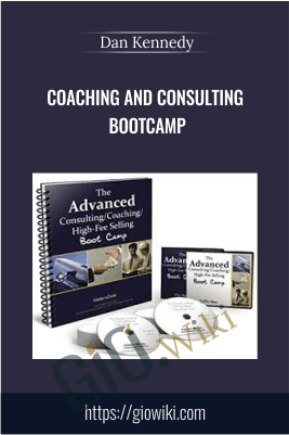 Coaching and Consulting Bootcamp – Dan Kennedy