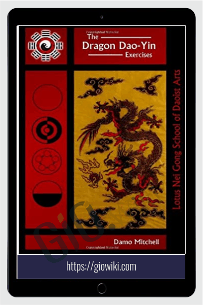 The Dragon Dao Yin Exercises (2014) - Damo Mitchell